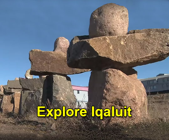 Explore Iqaluitt